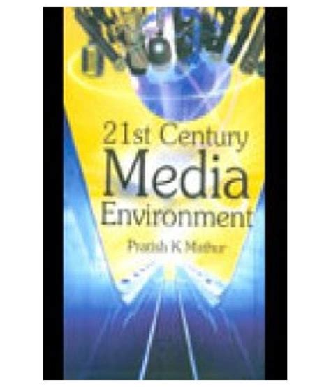 21st Century Media Environment Doc